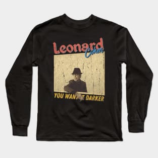 Leonard Cohen Vintage 1934 // You Want It Darker Original Fan Design Artwork Long Sleeve T-Shirt